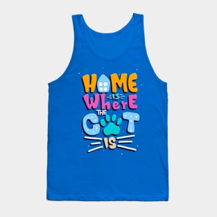 Home Is Where The Cat Is Tank Top